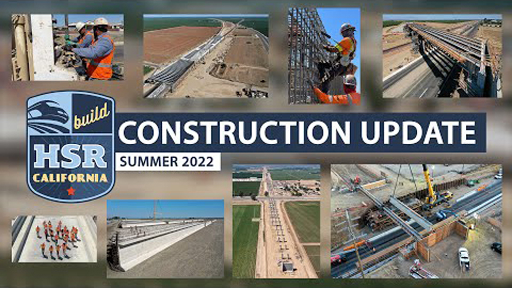 California High-Speed Rail Construction Update – Summer 2022